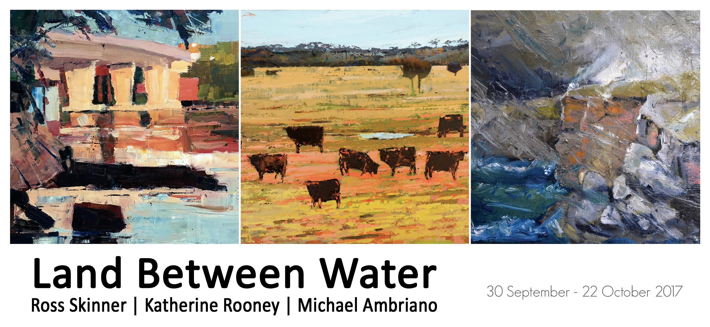 Land Between Water: Ross Skinner, Katherine Rooney, Michael Ambriano. Artsite Contemporary Galleries, Sydney, Sydney 30 September - 22 October 2017