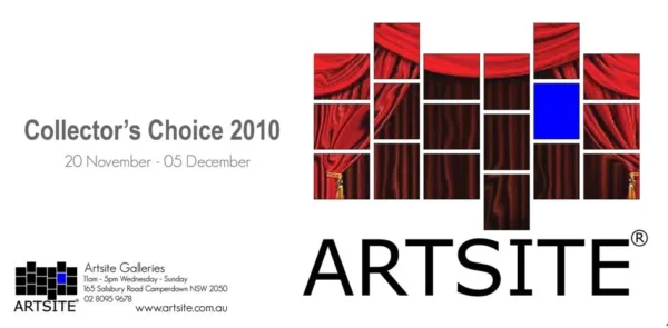 Collectors' Choice | 20 November - 05 December 2010 | Artsite  Contemporary Exhibition Archive