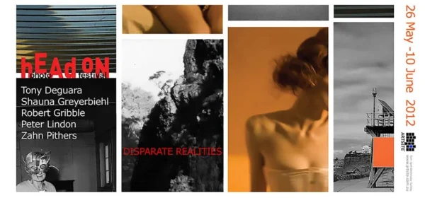 Disparate Realities - Head On Photo Festival 2012. 26 May - 10 June 2012. Artsite  Contemporary Exhibition Archive. Disparate Realities invites audiences to explore the individual worlds of five very different photographers.This exhibition features work of contemporary Sydney photographers Tony Deguara, Shauna Greyerbiehl, Robert Gribble and Zahn Pithers with Adelaide Photographer, Peter Lindon....each photographer offers their observation on a reality captured through the lens - discovery; intrigue; abstraction; intimacy; purity..