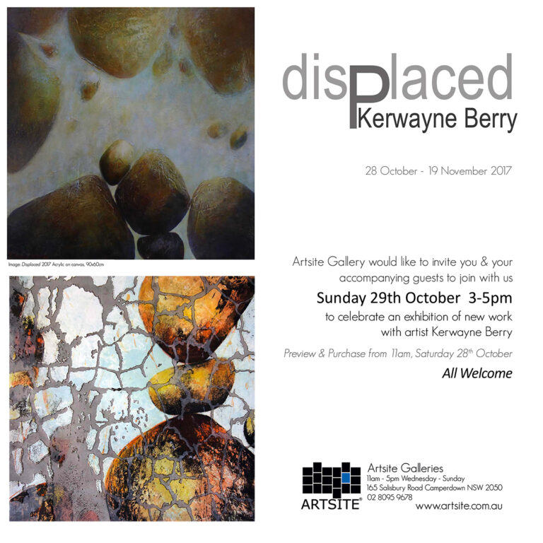 Kerwayne Berry: Displaced. Solo Exhibition 28 October - 19 November 2017. Artsite Contemporary Australia