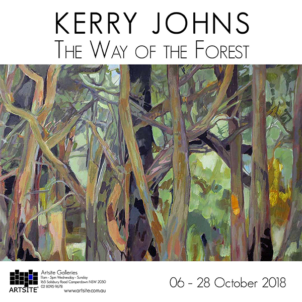 Kerry Johns: The Way of The Forrest. Solo Exhibition 06 - 28 October 2018. Artsite Contemporary Australia. Browse | Acquire | Collect