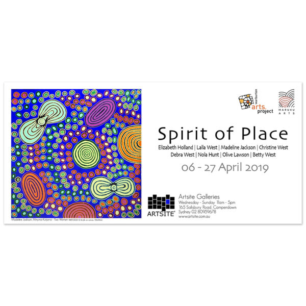 Spirit of Place | Artsite Contemporary Galleries | Sydney | 06 - 28 April 2019 | Warburton Arts Project | Elizabeth Holland | Lalla West | Madeline Jackson | Christine West | Debra West | Nola Hunt | Olive Lawson | Betty West | Maruku Arts.