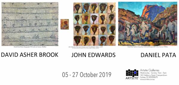 DAVID ASHER BROOK | JOHN EDWARDS | DANIEL PATA, 05 - 27 October 2019, Artsite Contemporary exhibition archive.