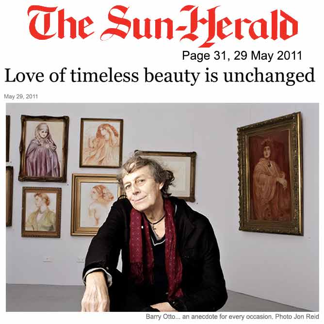 The Sun Herald | Love of Timeless beauty is unchanged | page 31 | 29 May 2011 | Barry Otto ~ A Romantic Obsession.