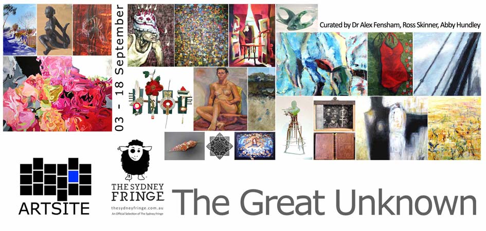 Official Selection - Sydney Fringe Festival 2011: 'The Great Unknown (GU11) - An Exhibition of Un(der)Represented Sydney Artists': Artsite Contemporary Galleries, Sydney. Exhibition Dates: 03 - 18 September 2011.
