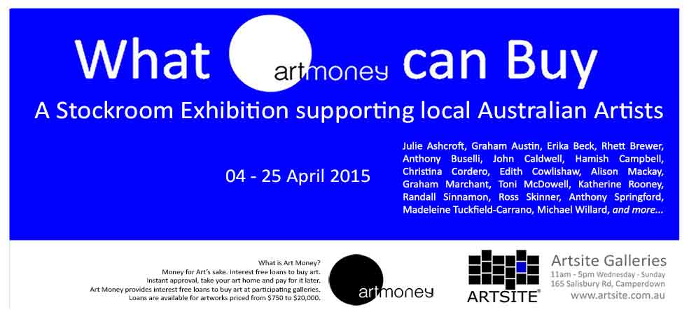 What Art Money can Buy, 04-25 April 2015, Artsite  Contemporary exhibition archive.