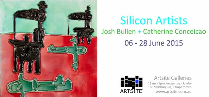 Josh Bullen + Catherine Conceicao: Silicon Artists ,06 - 28 June 2015, Artsite  Contemporary exhibition archive