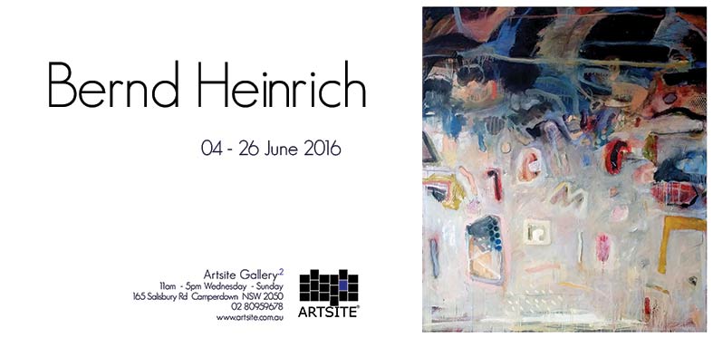 Bernd Heinrich, 04 - 26 June 2016, Artsite  Contemporary exhibition archive.