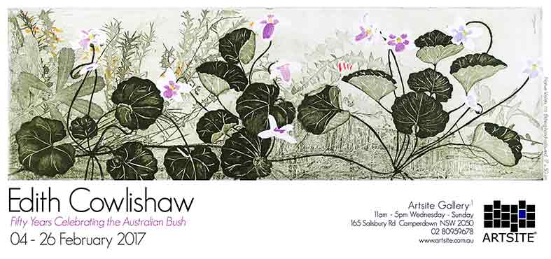 Edith Cowlishaw: Fifty Years Celebrating the Australian Bush 04 - 26 February 2017 Artsite  Contemporary exhibition archive