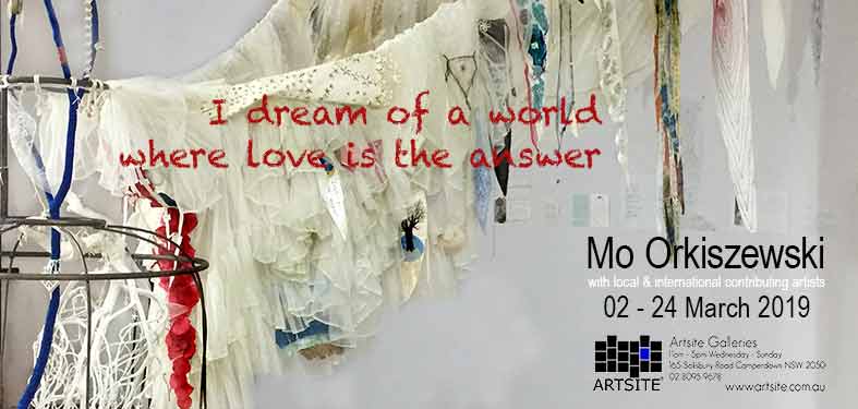 Mo Orkiszewski: 'I dream of a world where love is the answer', 02 - 24 March 2019, Artsite  Contemporary exhibition archive.