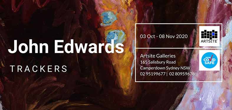 John Edwards: Trackers Exhibition. October 2020, Artsite  Contemporary Sydney.