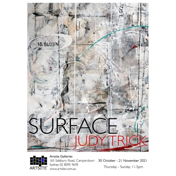 Judy Trick: Surface - solo Exhibition 30 October - 21 November 2021 Artsite Contemporary Gallery Sydney