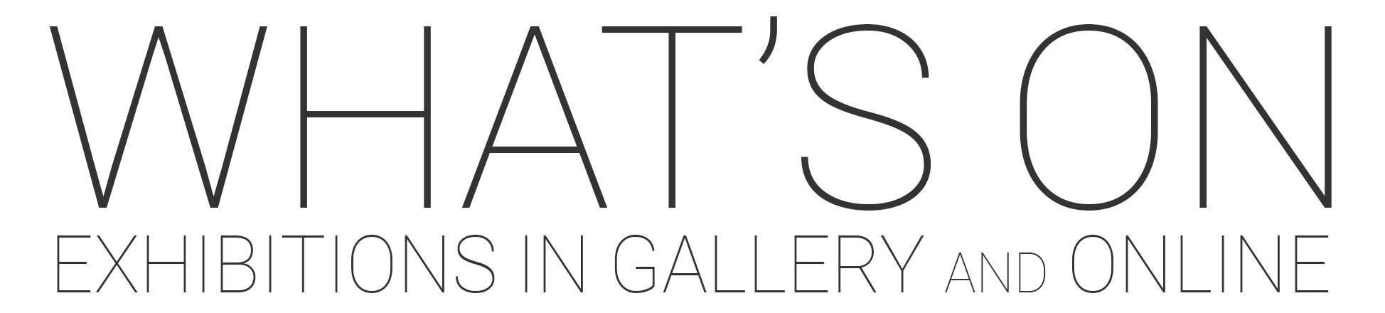 What's On exhibition. In Gallery and Online, at Artsite Contemporary. What's On at Artsite Contemporary Gallery current and Recent exhibitions.