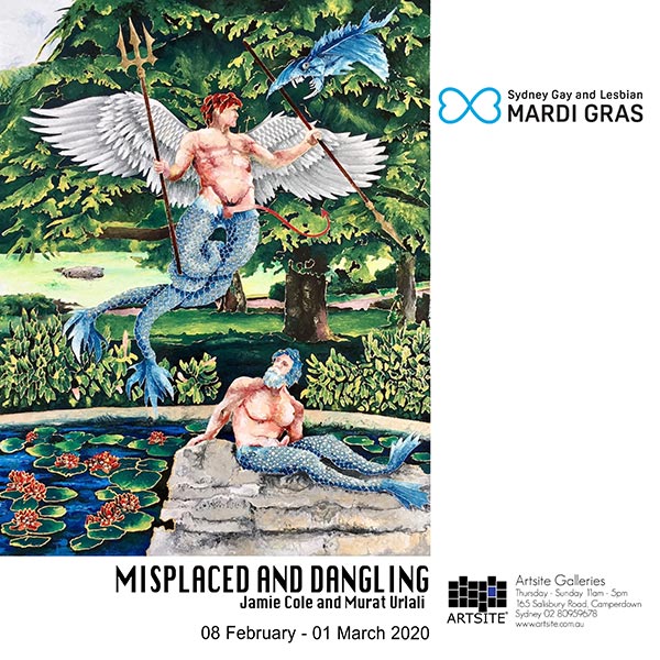 MISPLACED and DANGLING: Jamie Cole | Murat Urlali 2020 Sydney Gay and Lesbian Mardi Gras 08 February - 01 March 2020