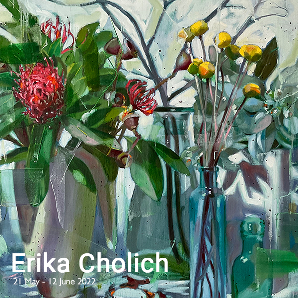 Erika Cholich Solo Exhibition Still Life oil paintings 2022 | Artsite Contemporary Galleries 21 May - 12 June 2022.