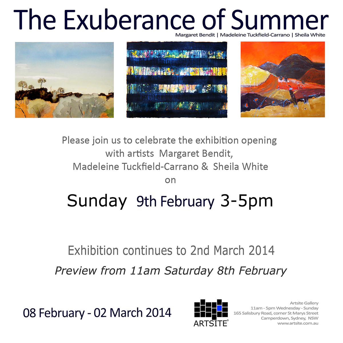 e Exuberance of Summer - Margaret Bendit | Madeleine Tuckfield-Carrano | Sheila White. 08 February - 02 March 2014.