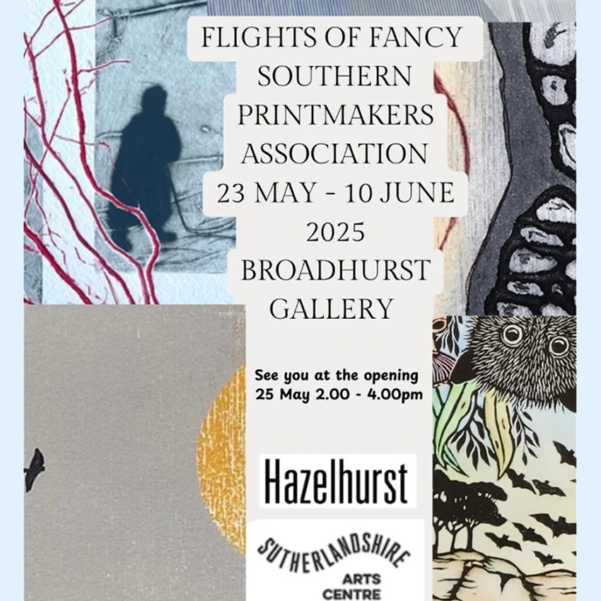 Southern Printmakers Association: Flights of Fancy 23 May 2025 - 10 June 2025 Hazelhurst Arts Centre Southern Printmakers Association present an exhibition that playfully explores ideas, stories and imaginative suggestions. Featuring Christine Druitt Preston's "in the gloaming" 2024.